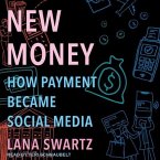 New Money Lib/E: How Payment Became Social Media