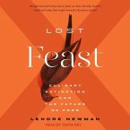Lost Feast Lib/E: Culinary Extinction and the Future of Food