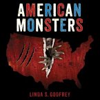 American Monsters Lib/E: A History of Monster Lore, Legends, and Sightings in America
