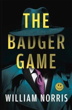 The Badger Game - Norris, William