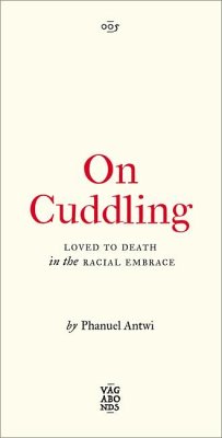 On Cuddling - Antwi, Phanuel