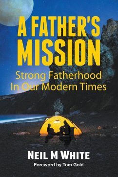 A Father's Mission - White, Neil M
