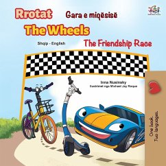 The Wheels The Friendship Race (Albanian English Bilingual Children's Book) - Nusinsky, Inna; Books, Kidkiddos