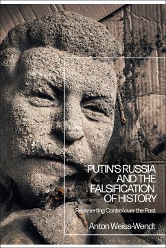 Putin's Russia and the Falsification of History - Weiss-Wendt, Anton