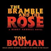 The Bramble and the Rose Lib/E: A Henry Farrell Novel