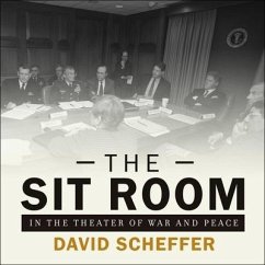 The Sit Room Lib/E: In the Theater of War and Peace - Scheffer, David