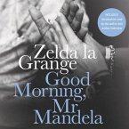 Good Morning, MR Mandela Lib/E: A Memoir