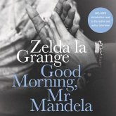 Good Morning, MR Mandela Lib/E: A Memoir