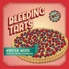 Bleeding Tarts - Weiss, Kirsten