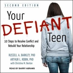 Your Defiant Teen - Barkley, Russell A; Robin, Arthur L