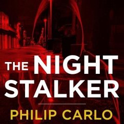 The Night Stalker Lib/E: The Life and Crimes of Richard Ramirez - Carlo, Philip
