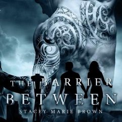 The Barrier Between - Brown, Stacey Marie