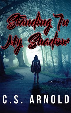 Standing In My Shadow - Arnold, C. S.