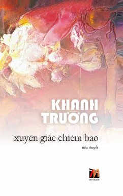 Xuyên Gi¿c Chiêm Bao (hard cover) - Khanh, Truong