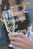 Histoires laissées pour mortes 2