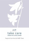 Posh Take Care: Creative Challenge