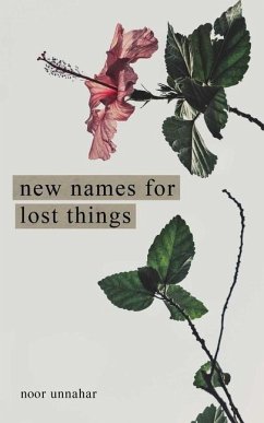 New Names for Lost Things - Unnahar, Noor