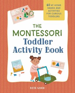 The Montessori Toddler Activity Book - Wood, Beth