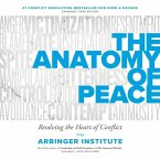 The Anatomy of Peace, Third Edition Lib/E: Resolving the Heart of Conflict