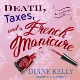 Death, Taxes, and a French Manicure Lib/E