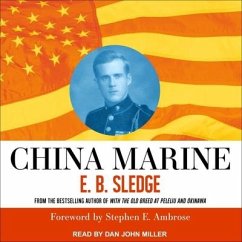 China Marine: An Infantryman's Life After World War II - Sledge, E. B.