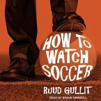 How to Watch Soccer Lib/E