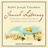 Jewish Literacy Revised Ed Lib/E: The Most Important Things to Know about the Jewish Religion, Its People, and Its History