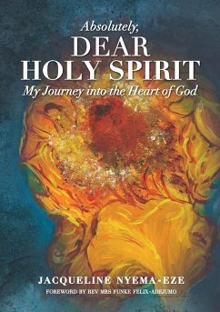 ABSOLUTELY, DEAR HOLY SPIRIT - Nyema-Eze, Jacqueline