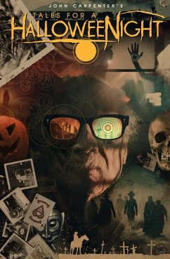 John Carpenter's Tales for a Halloweenight - Carpenter, John; Percival, Nick; Schow, David J; Burch, Anthony; King, Sandy; Carrillo, Elena; Sizemore, Mike; Deibert, Amanda; Worley, Alec; Swierczynski, Duane; Burke, Kealan Patrick; Edmund, Neo