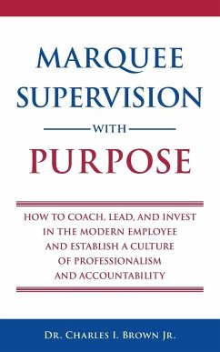 Marquee Supervision with Purpose - Brown, Charles Ivan