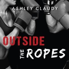 Outside the Ropes Lib/E - Claudy, Ashley