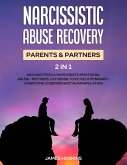 Narcissistic Abuse Recovery- Parents& Partners (2 in 1)