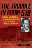 The Trouble in Room 519 (eBook, ePUB)