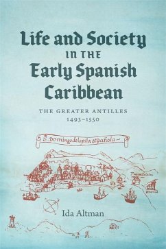Life and Society in the Early Spanish Caribbean (eBook, ePUB) - Altman, Ida