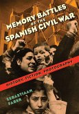 Memory Battles of the Spanish Civil War (eBook, ePUB)