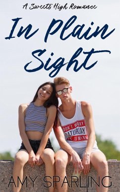 In Plain Sight (Sweets High, #1) (eBook, ePUB) - Sparling, Amy