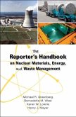 The Reporter's Handbook on Nuclear Materials, Energy & Waste Management (eBook, ePUB)