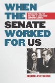 When the Senate Worked for Us (eBook, ePUB)