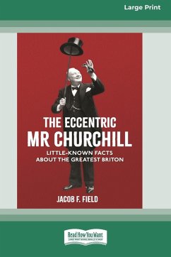 The Eccentric Mr Churchill - Field, Jacob F.