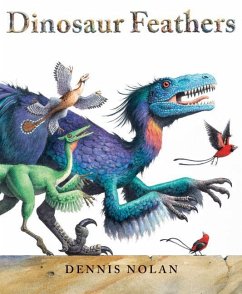 Dinosaur Feathers - Nolan, Dennis