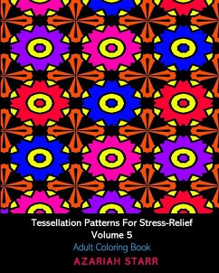 Tessellation Patterns For Stress-Relief Volume 5 - Starr, Azariah