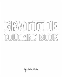 Gratitude Coloring Book for Adults - Create Your Own Doodle Cover (8x10 Softcover Personalized Coloring Book / Activity Book) - Blake, Sheba