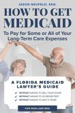 How to get Medicaid to pay for some or ALL of your long-term care expenses