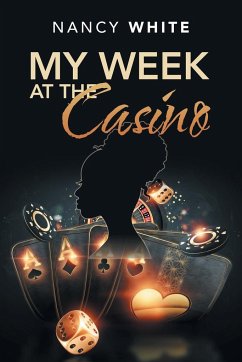 My Week at the Casino - White, Nancy