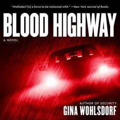 Blood Highway Lib/E - Wohlsdorf, Gina