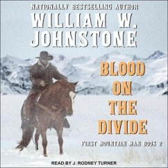 Blood on the Divide Lib/E - Johnstone, William W.