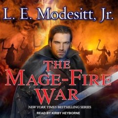 The Mage-Fire War Lib/E - Modesitt, L. E.