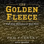 The Golden Fleece Lib/E: High-Risk Adventure at West Point