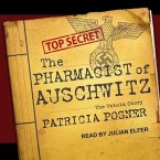 The Pharmacist of Auschwitz Lib/E: The Untold Story