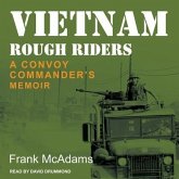 Vietnam Rough Riders Lib/E: A Convoy Commander's Memoir